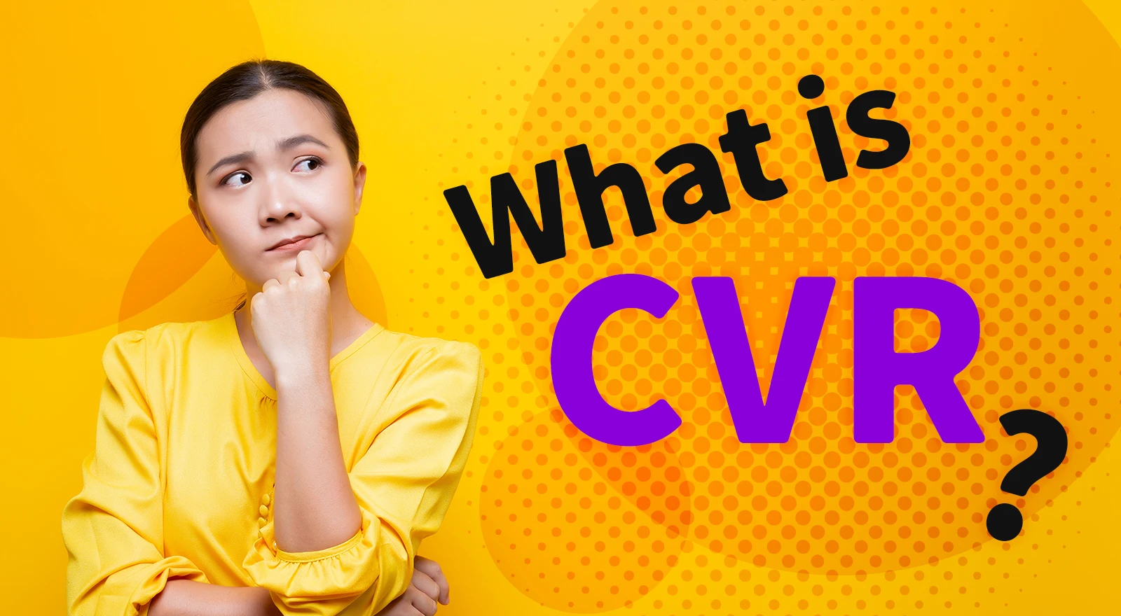 CVR（コンバージョン率）とは？